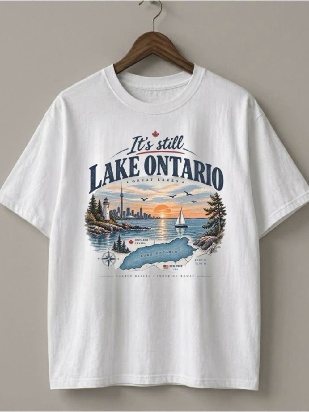 It's Still Lake Ontario Funny Great Lake Graphic Tee , Lake America Satire Shirt